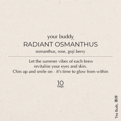 Radiant Osmanthus [10 bags]